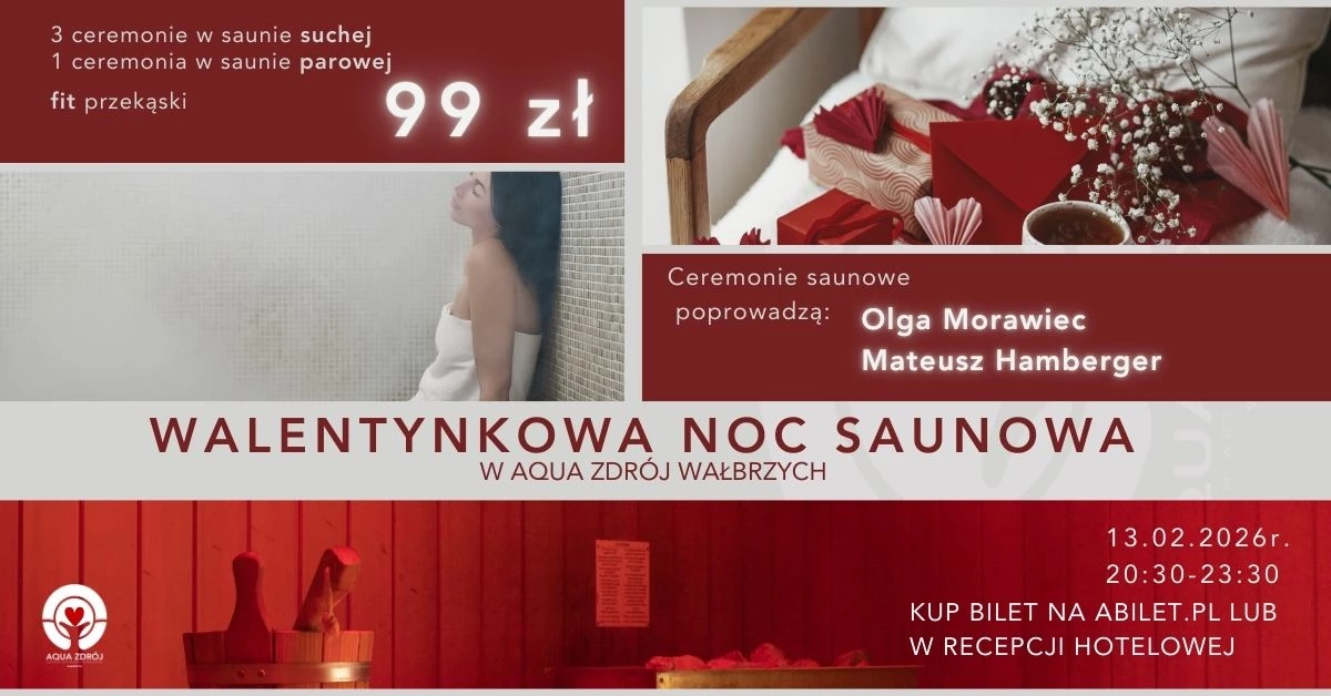 Walentynkowa Noc Saunowa - Aqua Zdrój Wałbrzych